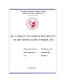 Tóm tắt Khóa luận tốt nghiệp khoa Thư viện - Thông tin: Bộ máy tra cứu tin tạiTrung tâm Thông tin – Thư viện Trường Đại học Sư phạm Hà Nội