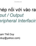 Ghép nối với vào ra Input / Output Peripheral Interfacing