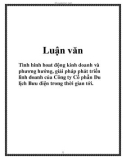 Luận văn: Tình hinh hoat động kinh doanh và phương hướng, giải pháp phát triển linh doanh của Công ty Cổ phần Du lịch Bưu điện trong thời gian tới.