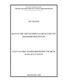 Luận văn Thạc sĩ Quản lý kinh tế: Quản lý thu chi tài chính tại Trung tâm y tế thành phố Thái Nguyên