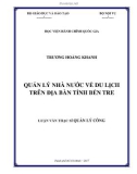 Luận văn Thạc sĩ Quản lý công: Quản lý nhà nước về du lịch trên địa bàn tỉnh Bến Tre