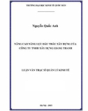 Luận văn Thạc sĩ Quản lý kinh tế: Nâng cao năng lực đấu thầu xây dựng của Công ty TNHH xây dựng Giang Thanh