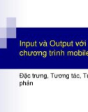 Input và Output với chương trình mobile