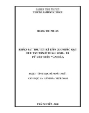 Luận văn Thạc sĩ Ngôn ngữ văn học và Văn học Việt Nam: Khảo sát truyện kể dân gian Bắc Kạn lưu truyền ở vùng hồ Ba Bể từ góc nhìn văn hóa