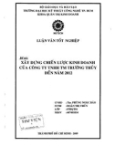 Luận văn:Xây dựng chiến lược kinh doanh của công ty TNHH TM Trường Thủy đến năm 2012