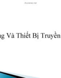 Mạng và các thiết bị truyền dẫn