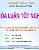 Đ ề tài: MỘT SỐ GIẢI PHÁP NHẰM HOÀN THIỆN CÔNG TÁC MARKETING TẠI BIDIPHAR