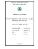 Khóa luận tốt nghiệp Công nghệ Kỹ thuật Cơ điện tử: Nghiên cứu hệ thống điều khiển của máy dệt HENQUN FX798 Model-2003