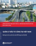 Báo cáo Quản lý đầu tư công tại Việt Nam: Đánh giá và các ưu tiên cải cách để tháo gỡ các nút thắt