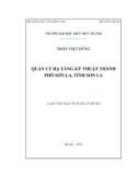 Luận văn Thạc sĩ Quản lý đô thị và công trình: Quản lý hạ tầng kỹ thuật thành phố Sơn La, tỉnh Sơn La