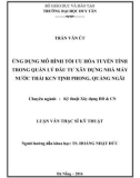 Luận văn Thạc sĩ Kỹ thật xây dựng dân dụng và công nghiệp:  Ứng dụng mô hình tối ưu hóa tuyến tính trong quản lý đầu tư xây dựng nhà máy xử lý nước thải tại khu công nghiệp Tịnh Phong - Quảng Ngãi bằng hình thức BOT