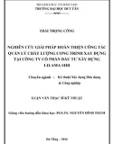 Luận văn Thạc sĩ Kỹ thật xây dựng dân dụng và công nghiệp: Nghiên cứu giải pháp hoàn thiện công tác quản lý chất lượng công trình xây dựng tại Công ty cổ phần Đầu tư Xây dựng Lilama SHB