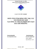 Luận văn  PHÂN TÍCH TÌNH HÌNH TIÊU THỤ CÁC SẢN PHẨM DẦU KHÍ TẠI CÔNG TY TRÁCH NHIỆM HỮU HẠN DẦU KHÍ MÊKÔNG 