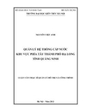 Luận văn Thạc sĩ Quản lý đô thị và công trình: Quản lý hệ thống cấp nước khu vực phía tây thành phố Hạ Long, tỉnh Quảng Ninh