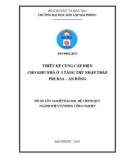 Đồ án tốt nghiệp Điện tự động công nghiệp: Thiết kế cung cấp điện cho khu nhà ở 3 tầng thu nhập thấp Pruksa – An Đồng