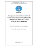 Đồ án tốt nghiệp Điện tự động công nghiệp: Ứng dụng bộ điều khiển PLC thiết kế và xây dựng cho hệ thống điều khiển tự động cho thang máy 3 tầng sử dụng trong bệnh viện