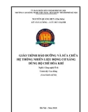 Giáo trình bảo dưỡng và sửa chữa hệ thống nhiên liệu động cơ xăng dùng bộ chế hòa khí (Nghề: Công nghệ ô tô - Cao đẳng): Phần 1 - Trường CĐ nghề Việt Nam - Hàn Quốc thành phố Hà Nội