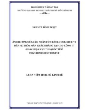 Luận văn Thạc sĩ Kinh tế: Ảnh hưởng của các nhân tố chất lượng dịch vụ đến sự thỏa mãn khách hàng tại các công ty giao nhận vận tải quốc tế ở Thành phố Hồ Chí Minh