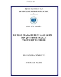 Luận văn Thạc sĩ Kinh tế: Tác động của bạn bè trên mạng xã hội đến quyết định mua sắm trường hợp facebook