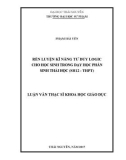 Luận văn Thạc sĩ Khoa học giáo dục: Rèn luyện kĩ năng tư duy logic cho học sinh trong dạy học phần sinh thái học (SH 12 - THPT