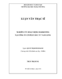 Luận văn Thạc sĩ Quản trị kinh doanh: Nghiên cứu hoạt động Marketing tại công ty CPĐT Nam Long