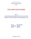 Sáng kiến kinh nghiệm Mầm non: Một số biện pháp chỉ đạo giáo viên xây dựng môi trường giáo dục lấy trẻ làm trung tâm đạt hiệu quả cao