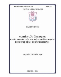 Luận án Tiến sĩ Y học: Nghiên cứu ứng dụng phẫu thuật nội soi một đường rạch điều trị bệnh Hirschsprung