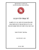 Luận văn Thạc sĩ Tài chính ngân hàng: Nghiên cứu các nhân tố ảnh hưởng đến hoạt động quản trị lợi nhuận của các doanh nghiệp niêm yết trên TTCK Việt Nam