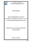 Tóm tắt Luận văn Thạc sĩ ngành Kế toán: Kế toán xây dựng tại công ty C phần Xây dựng – Tư vấn và Thương mại Khánh Gia Nguyễn