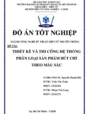 Đồ án tốt nghiệp Kỹ thuật điện tử truyền thông: Thiết kế và thi công hệ thống phân loại sản phẩm bút chì theo màu sắc