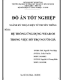 Đồ án tốt nghiệp Kỹ thuật điện tử truyền thông: Hệ thống ứng dụng Wear os trong việc hỗ trợ người già