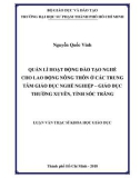 Luận văn Thạc sĩ Khoa học giáo dục: Quản lí hoạt động đào tạo nghề cho lao động nông thôn ở các Trung tâm Giáo dục nghề nghiệp – Giáo dục thường xuyên, tỉnh Sóc Trăng