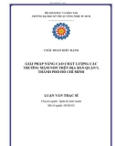 Luận văn Thạc sĩ Quản trị kinh doanh: Giải pháp nâng cao chất lượng các trường mầm non trên địa bàn quận 9, Thành phố Hồ Chí Minh