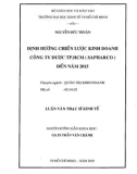 Luận văn Thạc sĩ Kinh tế: Định hướng chiến lược kinh doanh công ty dược Tp. HCM (Sapharco) đến năm 2015