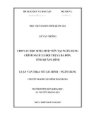 Luận văn thạc sĩ Tài chính Ngân hàng: Cho vay học sinh, sinh viên tại ngân hàng Chính sách Xã hội Thị xã Ba Đồn, tỉnh Quảng Bình