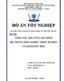 Đồ án tốt nghiệp: Thiết kế, thi công mô hình hệ thống điều khiển thiết bị điện và giám sát nhà