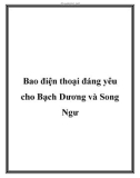 Bao điện thoại đáng yêu cho Bạch Dương và Song Ngư