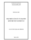 Luận án Tiến sĩ Chính trị học: Hoạt động giám sát của đại biểu Quốc hội Việt Nam hiện nay