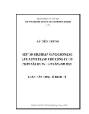 Luận văn Thạc sĩ Kinh tế: Một số giải pháp nâng cao năng lực cạnh tranh cho Công ty cổ phần xây dựng Tân cảng Số Một