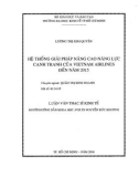 Luận văn Thạc sĩ Kinh tế: Hệ thống giải pháp nâng cao năng lực cạnh tranh của Việt Nam Airlines đến năm 2015