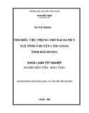 Tóm tắt Khóa luận tốt nghiệp khoa Bảo tàng học: Tìm hiểu việc phụng thờ Đại danh Y Tuệ Tĩnh tại huyện Cẩm Giàng, tỉnh Hải Dương