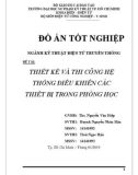 Đồ án tốt nghiệp: Thiết kế và thi công hệ thống điều khiển các thiết bị trong phòng học