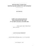 Luận văn Thạc sĩ Kinh tế: Chiến lược kinh doanh cho đại lý hàng hải Việt Nam từ nay đến năm 2015, tầm nhìn 2020