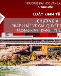 Bài giảng Luật kinh tế: Chương 4 - ThS. Nguyễn Thị Khánh Ngân