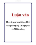 Luận văn: Thực trạng hoạt động khối văn phòng Bộ Tài nguyên và Môi trường