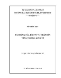 Luận văn Thạc sĩ Kinh tế: Tác động của đầu tư tư nhân đến tăng trưởng kinh tế