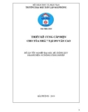 Đồ án tốt nghiệp ngành Điện tự động công nghiệp: Thiết kế cung cấp điện tòa nhà 7 tầng tại 193 Văn Cao