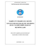 Đồ án tốt nghiệp ngành Điện tự động công nghiệp: Nghiên cứu tìm hiểu dây chuyền sản xuất Nhà máy bia Hà Nội - Hải Phòng đi sâu vào điều khiển giám sát hệ thống lạnh