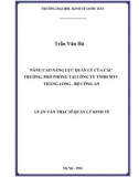 Luận văn Thạc sĩ  Quản lý kinh tế: Nâng cao năng lực quản lý của các Trưởng, phó phòng tại Công ty TNHH MTV Thăng Long - Bộ Công An