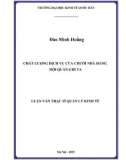 Luận văn Thạc sĩ  Quản lý kinh tế: Chất lượng dịch vụ của Chuỗi nhà hàng Hội quán Ghi Ta